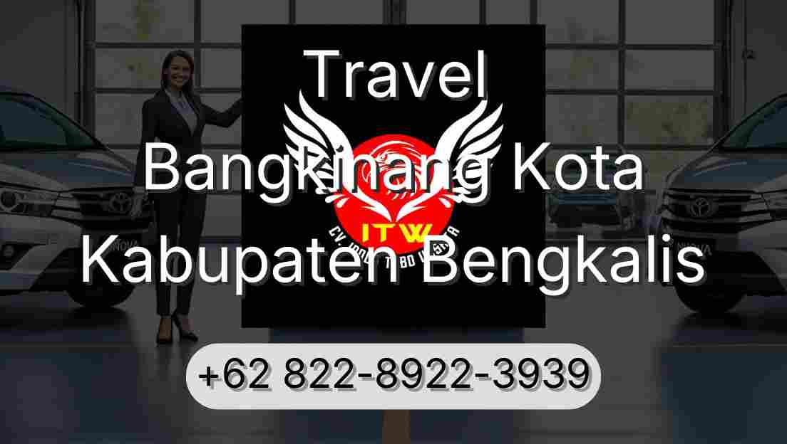 Travel Bangkinang Kota Kabupaten Bengkalis