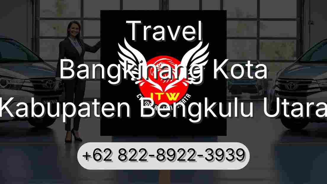 Travel Bangkinang Kota Kabupaten Bengkulu Utara