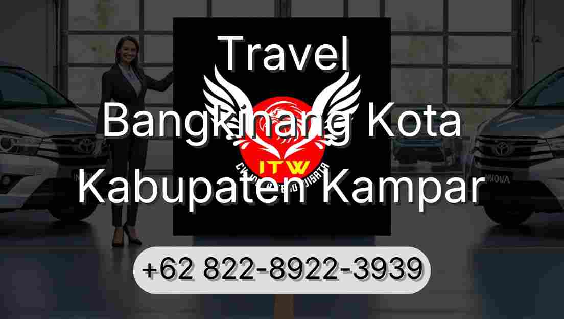 Travel Bangkinang Kota Kabupaten Kampar