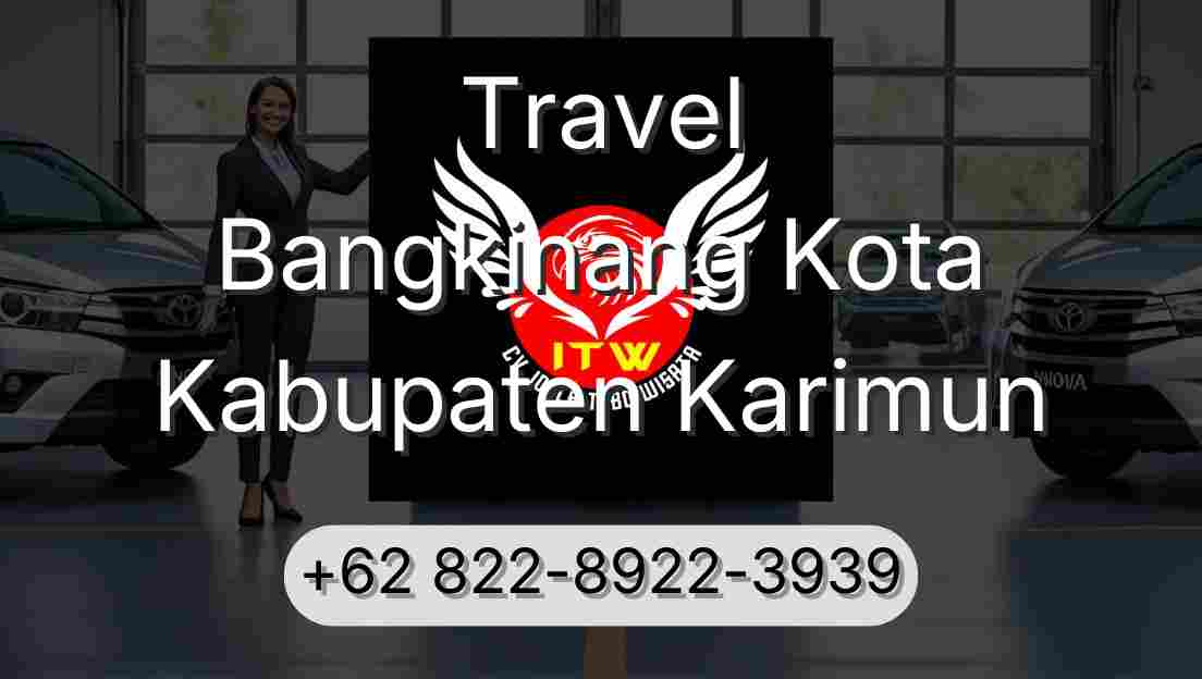 Travel Bangkinang Kota Kabupaten Karimun