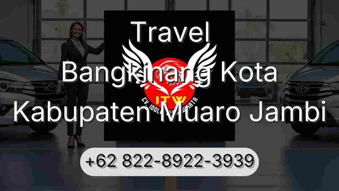 Travel Bangkinang Kota Kabupaten Muaro Jambi