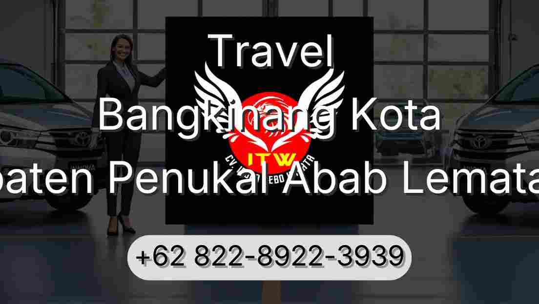 Travel Bangkinang Kota Kabupaten Penukal Abab Lematang Ilir