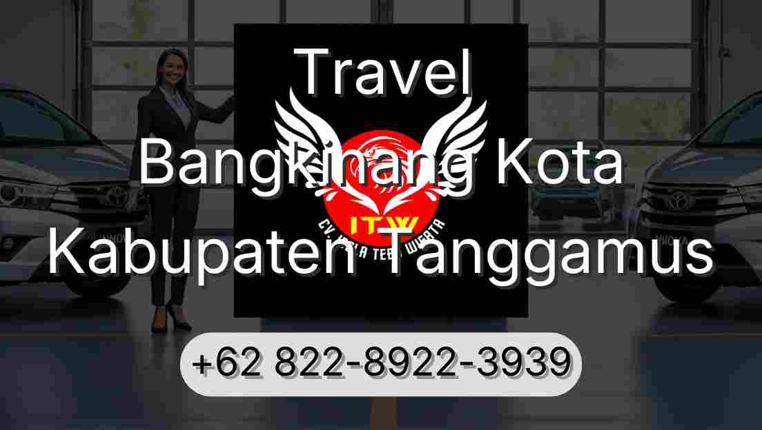 Travel Bangkinang Kota Kabupaten Tanggamus