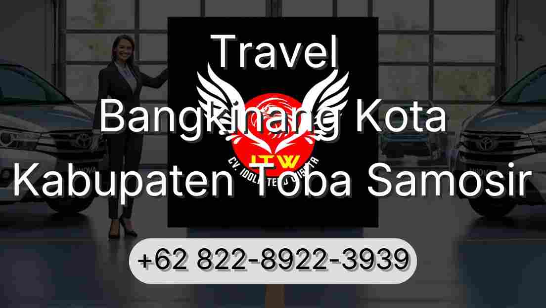 Travel Bangkinang Kota Kabupaten Toba Samosir