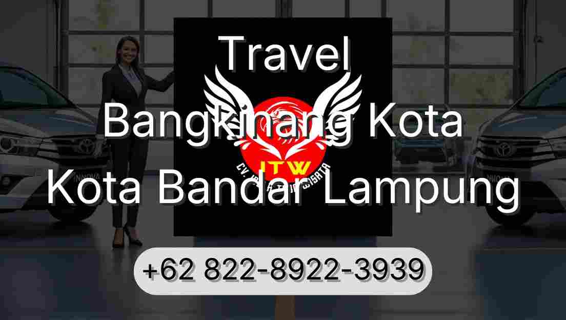 Travel Bangkinang Kota Kota Bandar Lampung