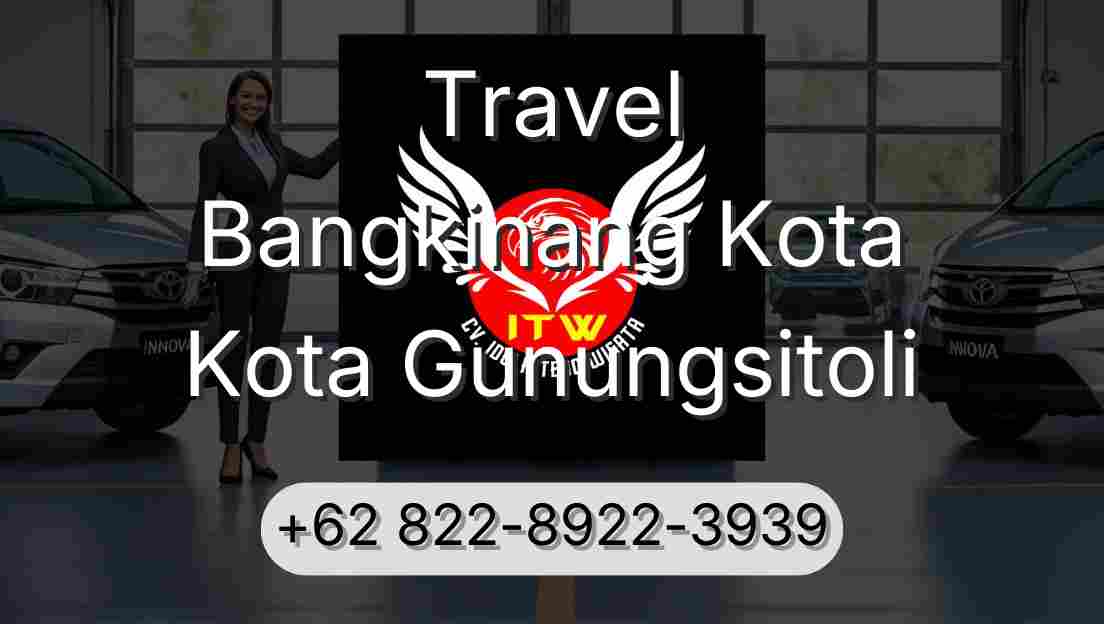 Travel Bangkinang Kota Kota Gunungsitoli