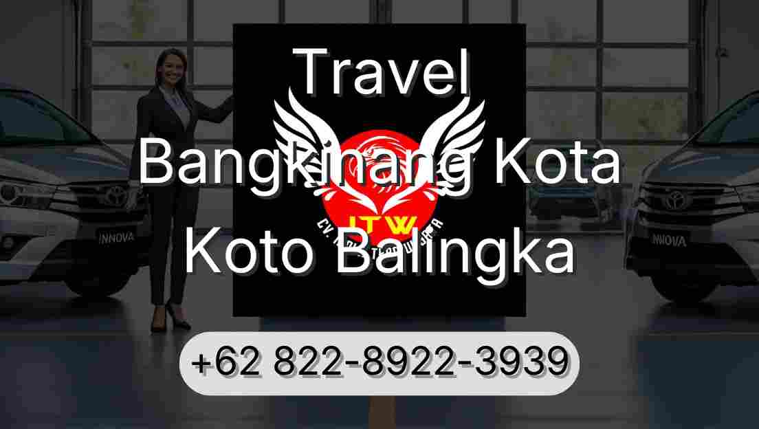 Travel Bangkinang Kota Koto Balingka