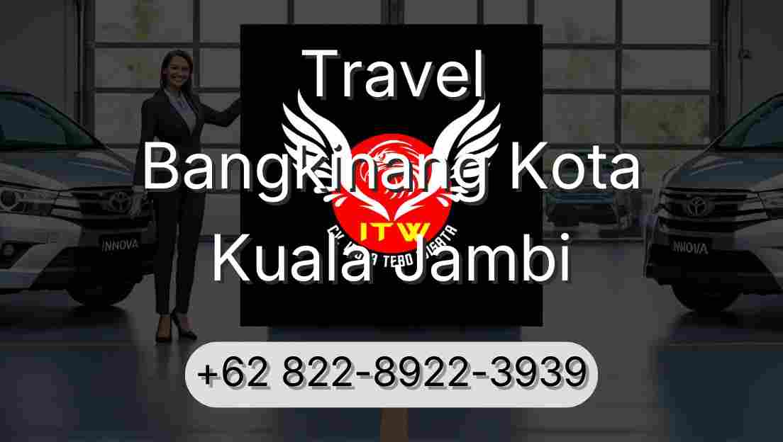 Travel Bangkinang Kota Kuala Jambi