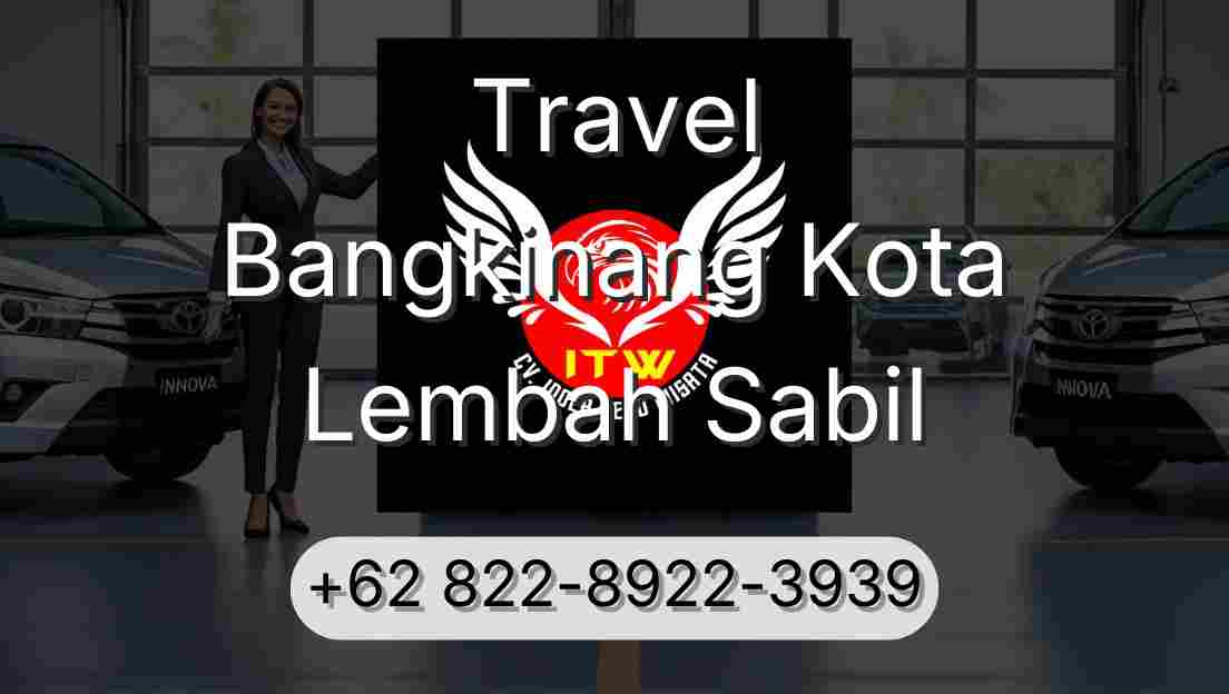 Travel Bangkinang Kota Lembah Sabil
