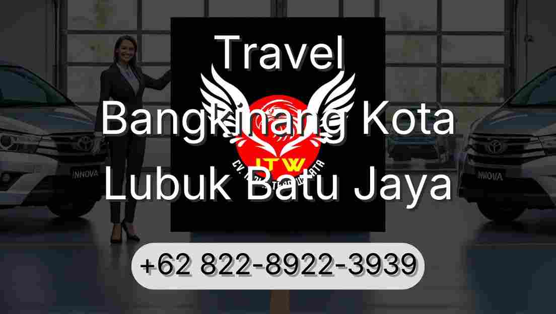 Travel Bangkinang Kota Lubuk Batu Jaya
