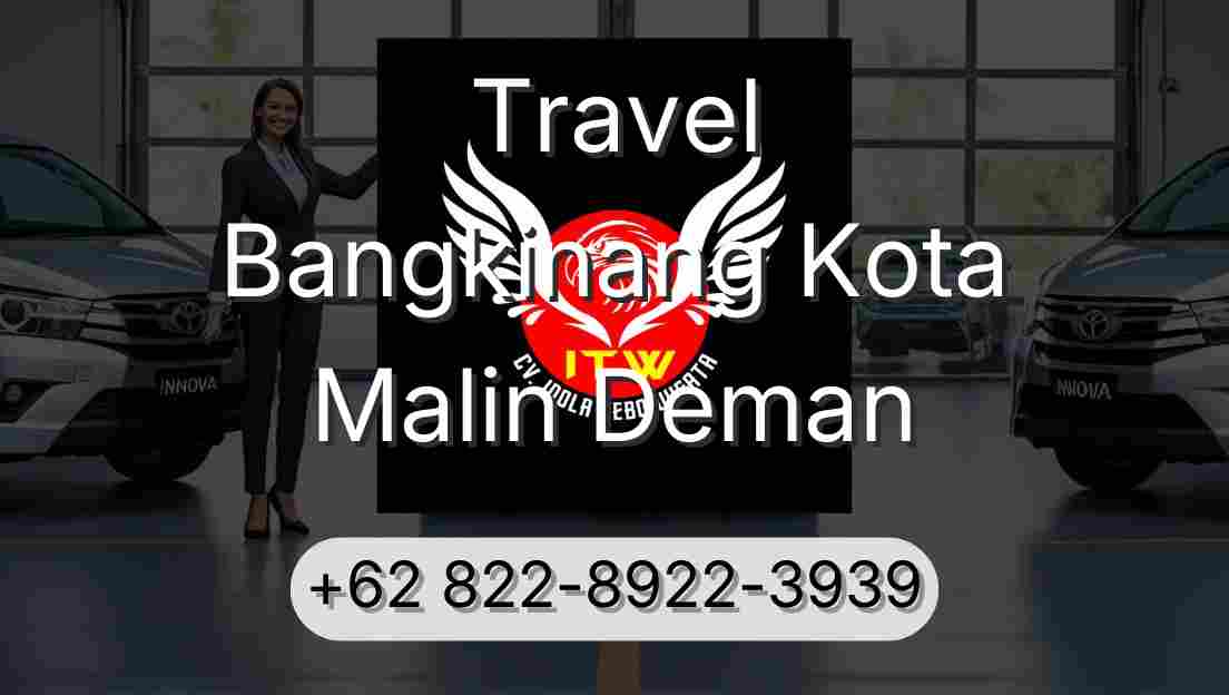 Travel Bangkinang Kota Malin Deman