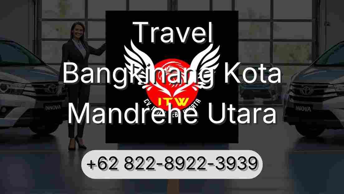 Travel Bangkinang Kota Mandrehe Utara