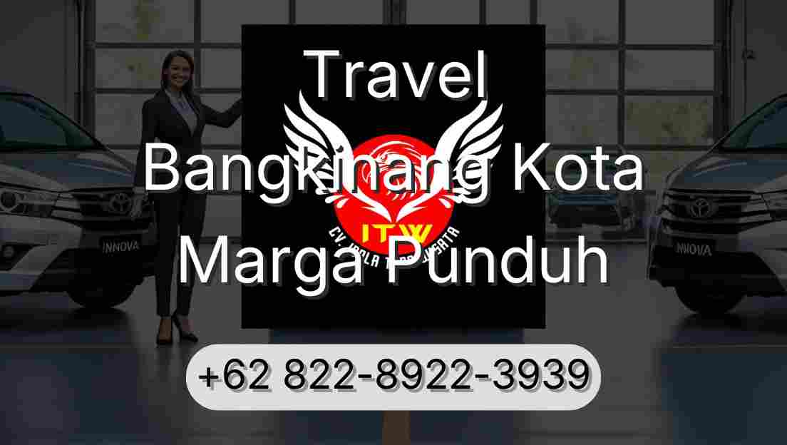 Travel Bangkinang Kota Marga Punduh