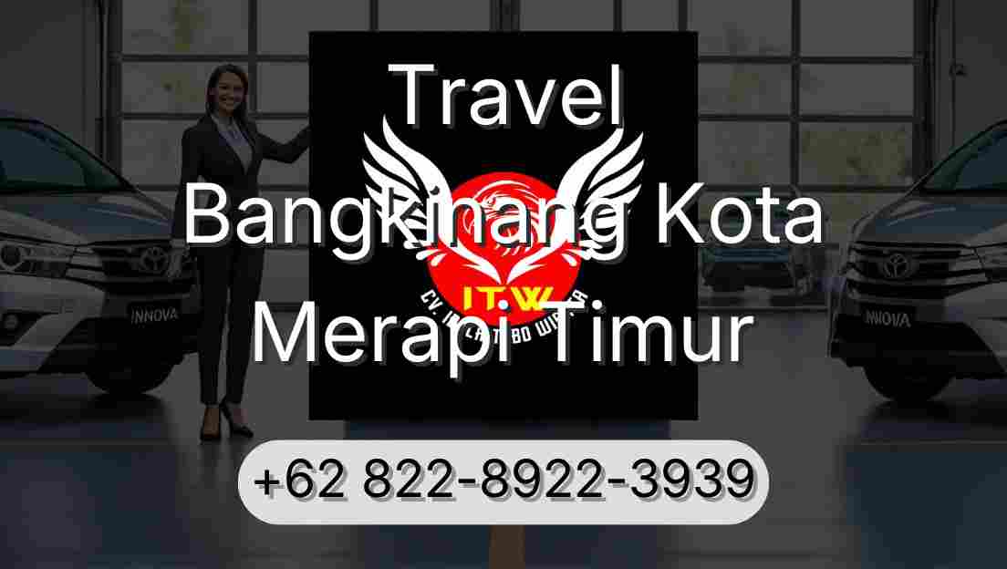 Travel Bangkinang Kota Merapi Timur