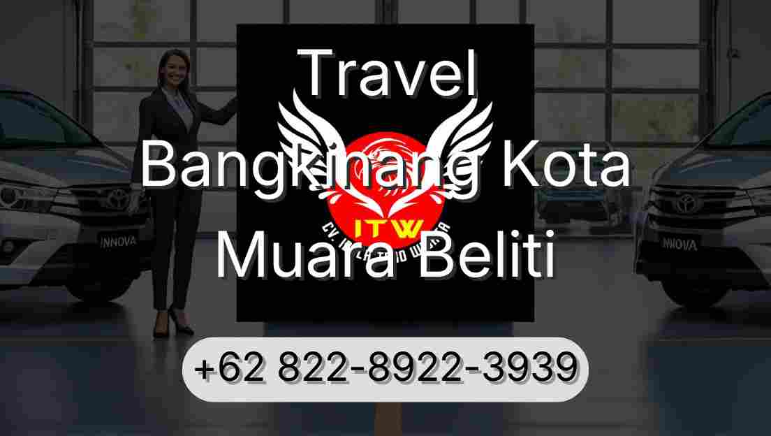 Travel Bangkinang Kota Muara Beliti