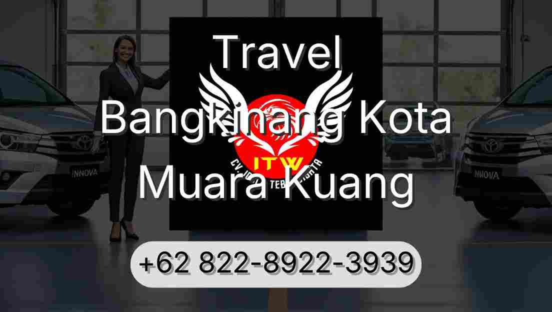 Travel Bangkinang Kota Muara Kuang