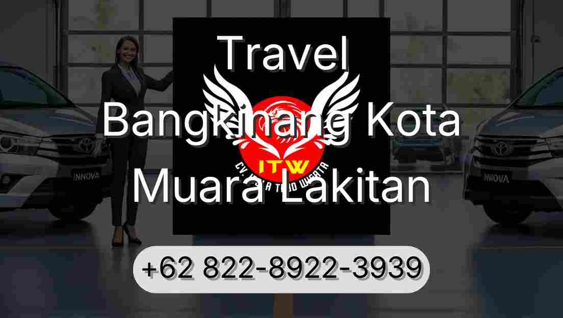 Travel Bangkinang Kota Muara Lakitan