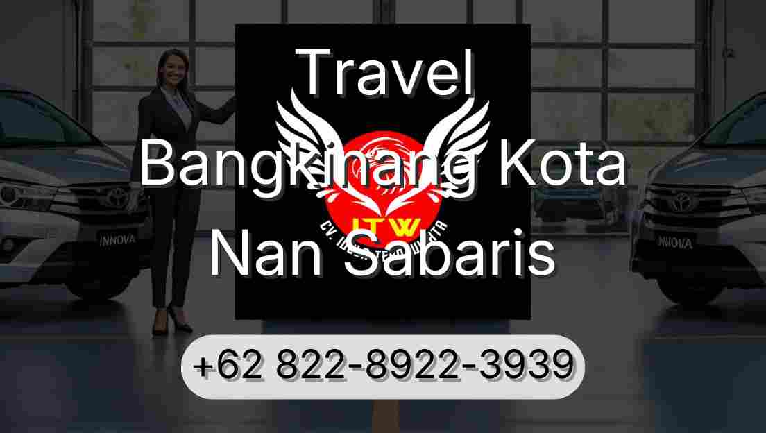 Travel Bangkinang Kota Nan Sabaris