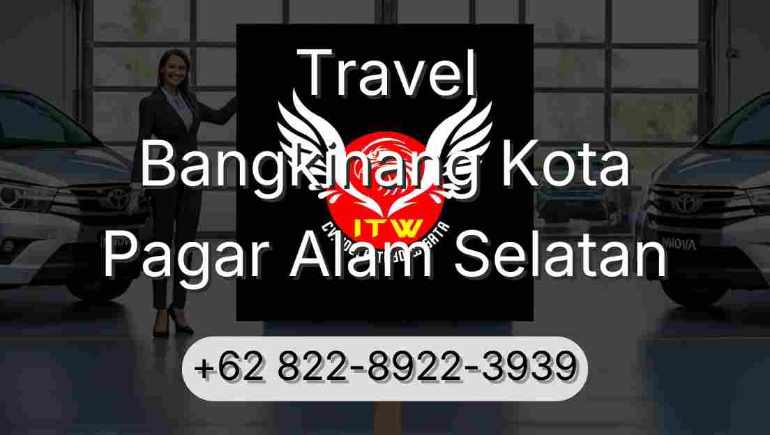 Travel Bangkinang Kota Pagar Alam Selatan