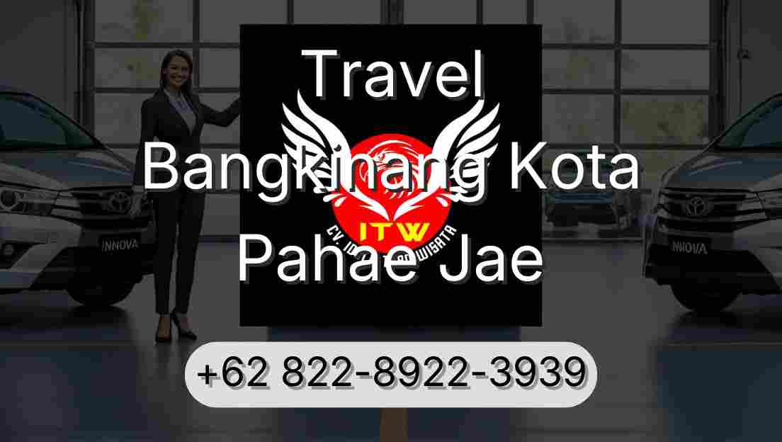Travel Bangkinang Kota Pahae Jae