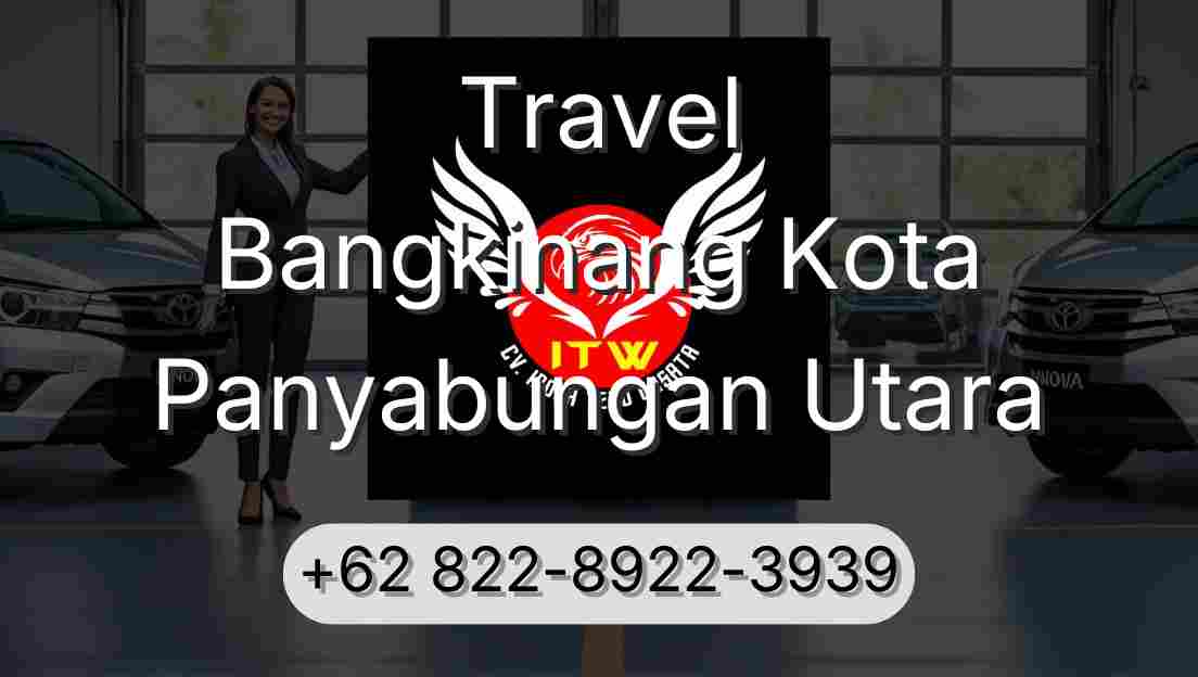 Travel Bangkinang Kota Panyabungan Utara