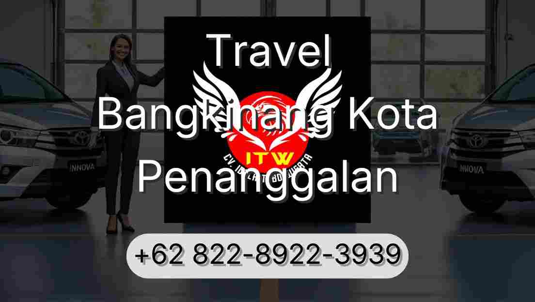 Travel Bangkinang Kota Penanggalan