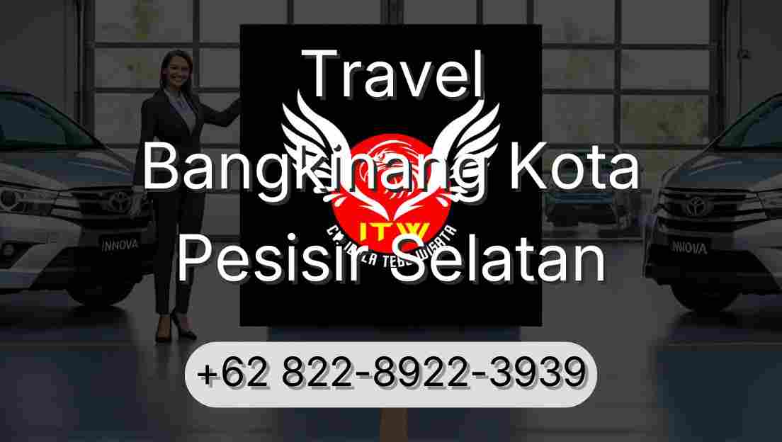 Travel Bangkinang Kota Pesisir Selatan