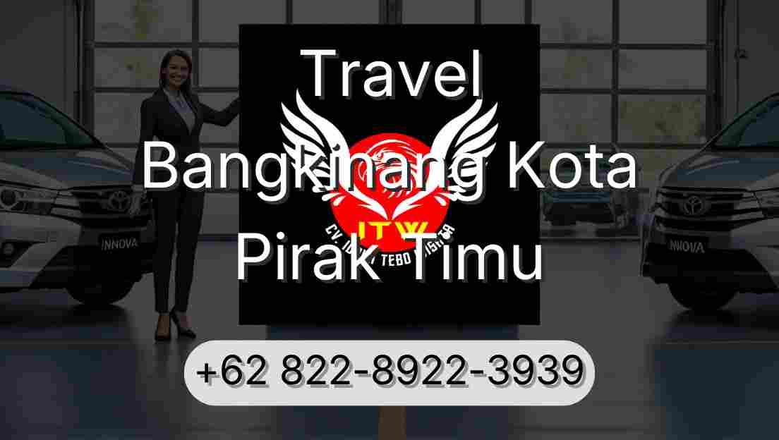 Travel Bangkinang Kota Pirak Timu