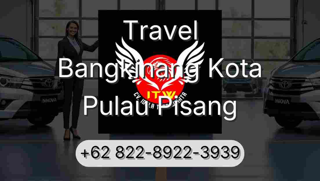 Travel Bangkinang Kota Pulau Pisang