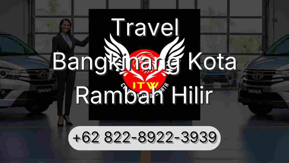 Travel Bangkinang Kota Rambah Hilir