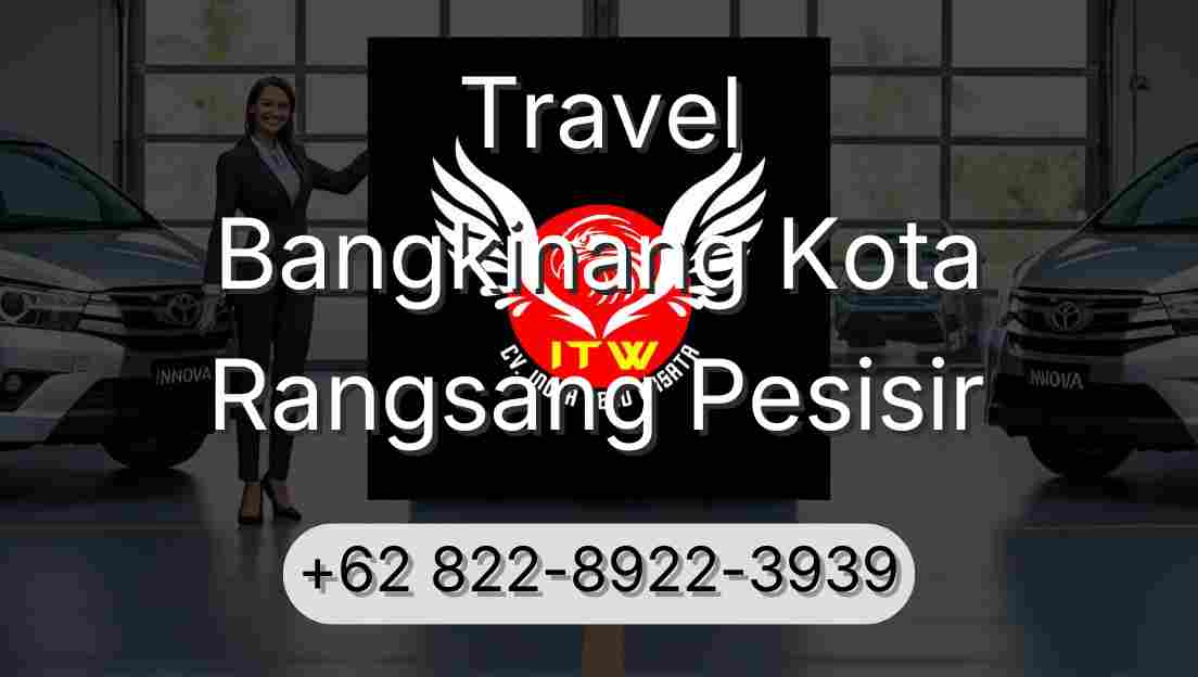 Travel Bangkinang Kota Rangsang Pesisir