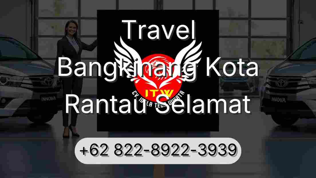 Travel Bangkinang Kota Rantau Selamat