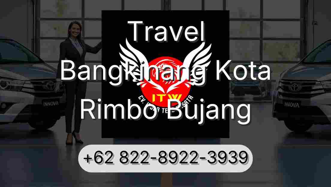 Travel Bangkinang Kota Rimbo Bujang