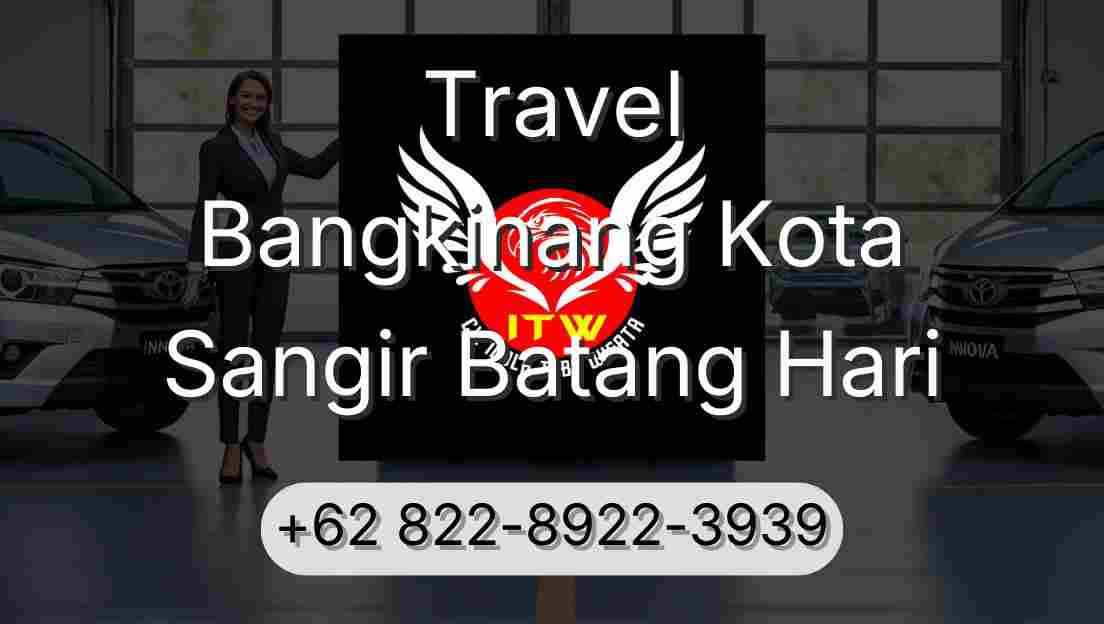 Travel Bangkinang Kota Sangir Batang Hari