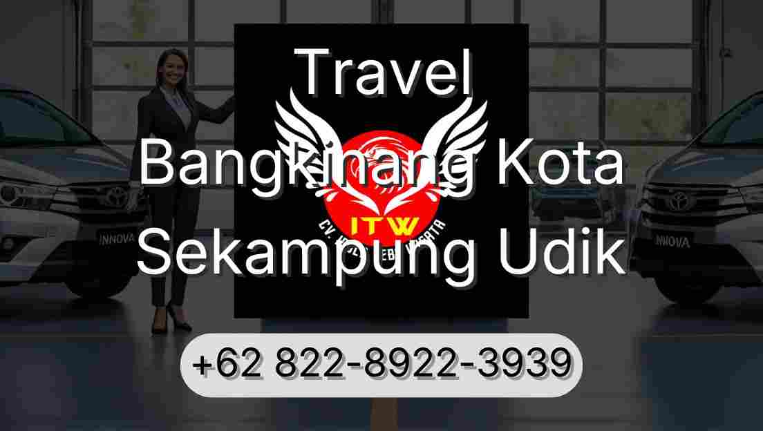 Travel Bangkinang Kota Sekampung Udik
