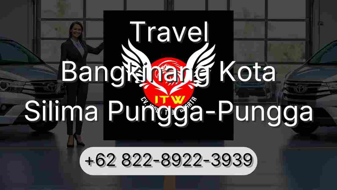 Travel Bangkinang Kota Silima Pungga-Pungga