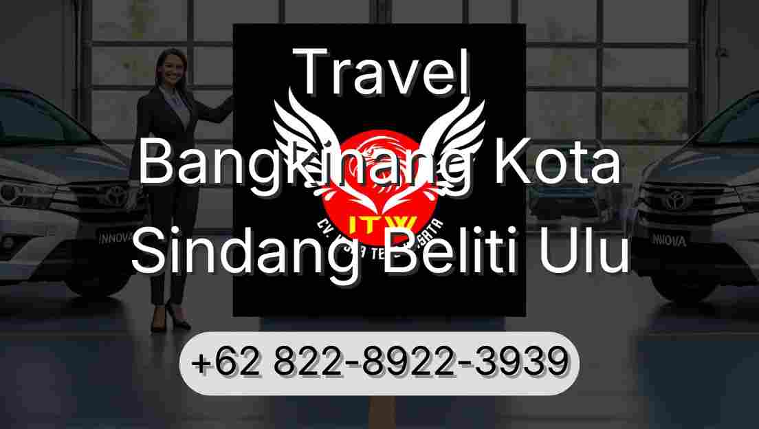Travel Bangkinang Kota Sindang Beliti Ulu