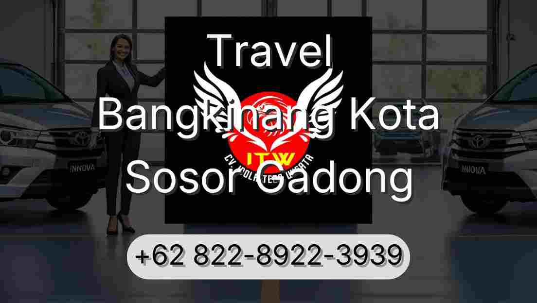 Travel Bangkinang Kota Sosor Gadong