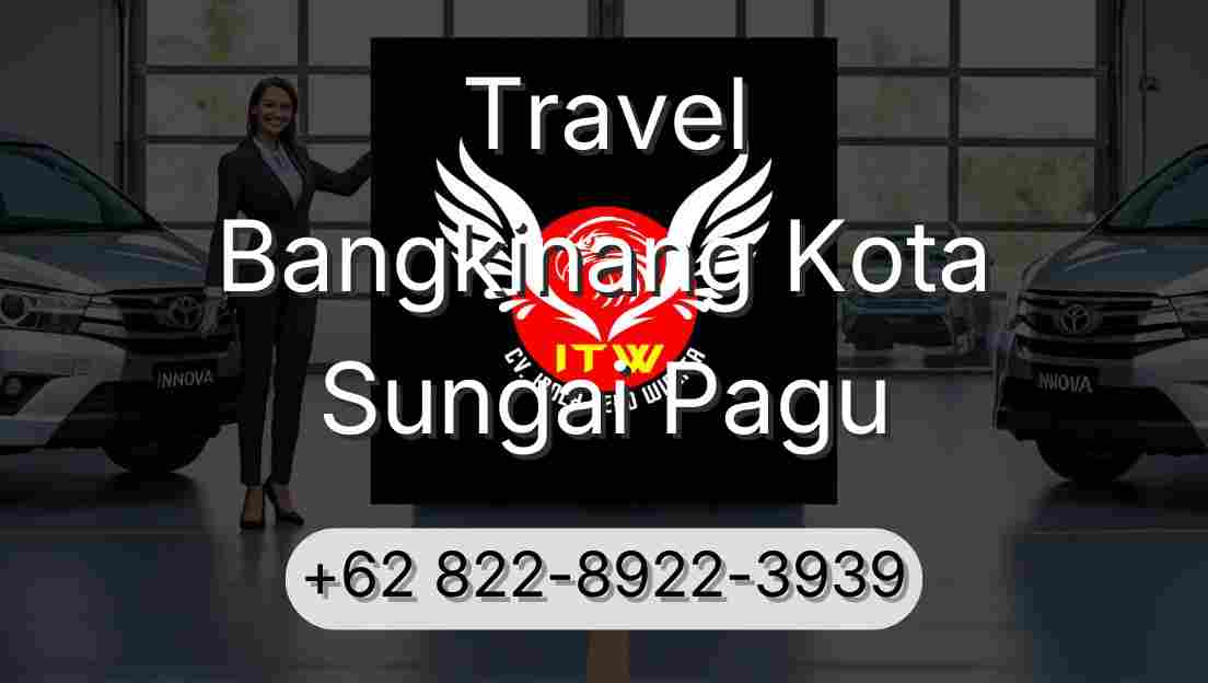 Travel Bangkinang Kota Sungai Pagu