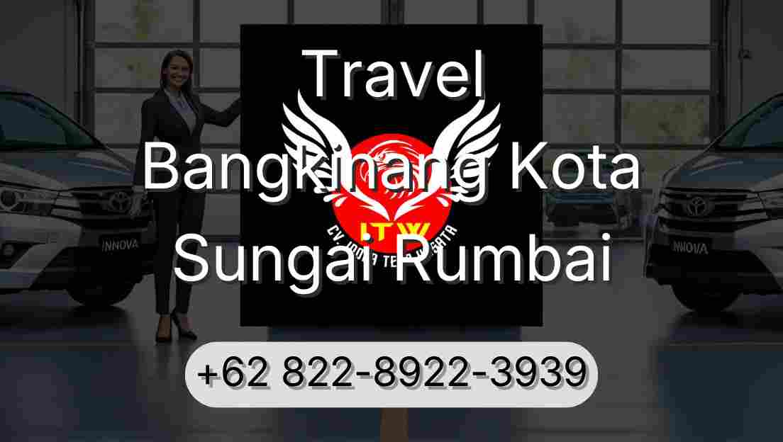 Travel Bangkinang Kota Sungai Rumbai