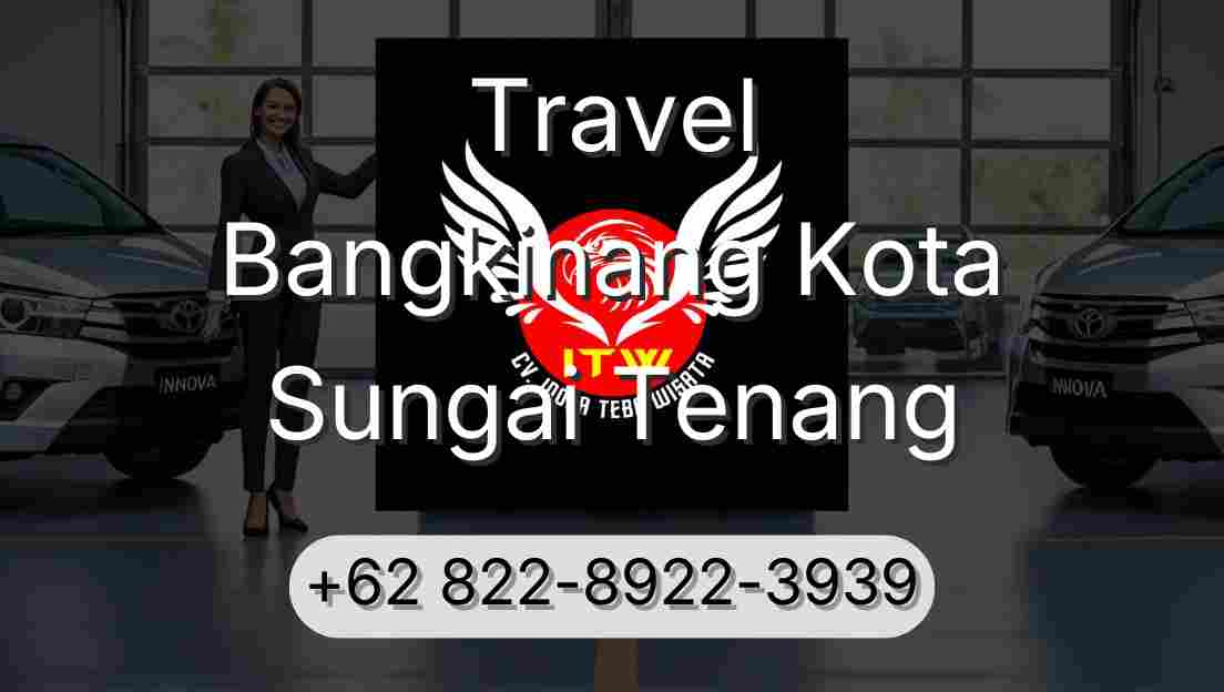 Travel Bangkinang Kota Sungai Tenang