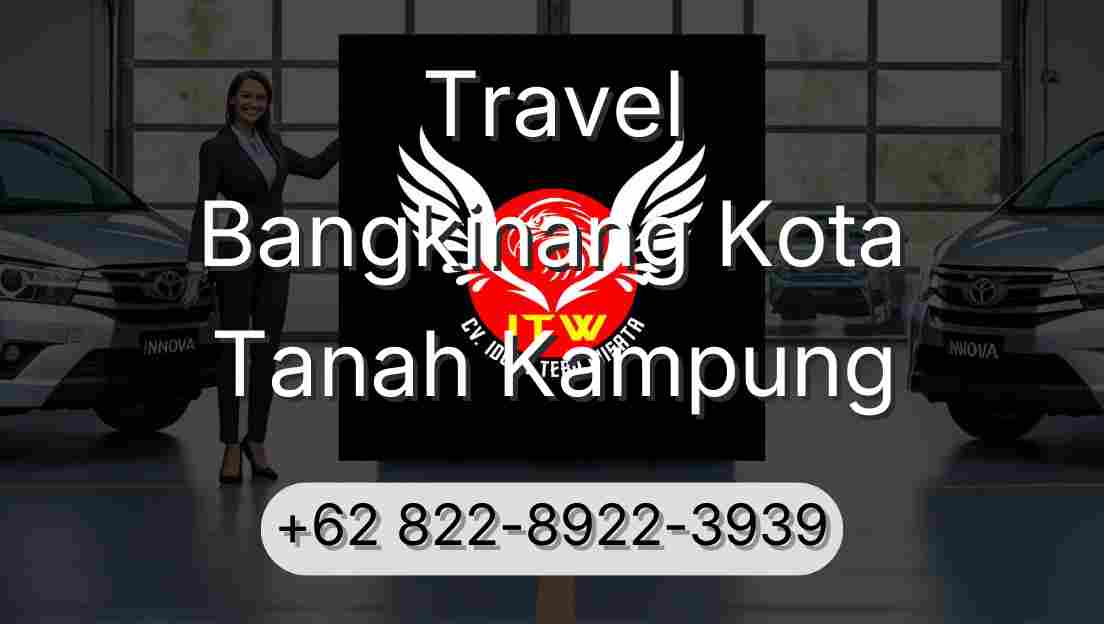 Travel Bangkinang Kota Tanah Kampung