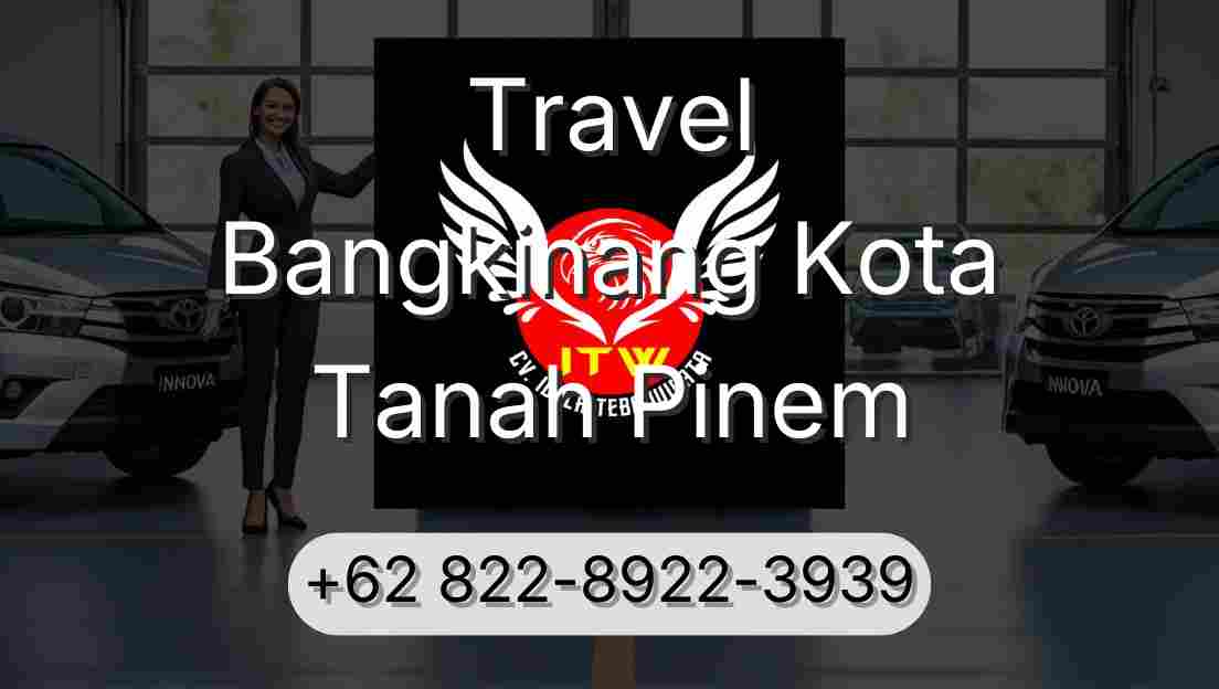 Travel Bangkinang Kota Tanah Pinem