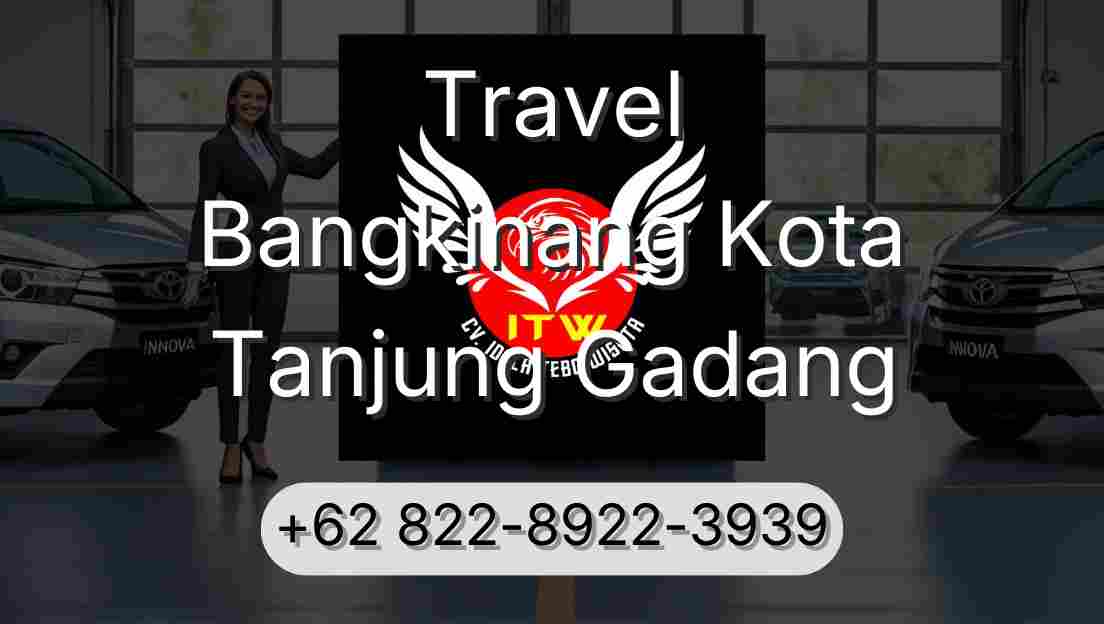 Travel Bangkinang Kota Tanjung Gadang