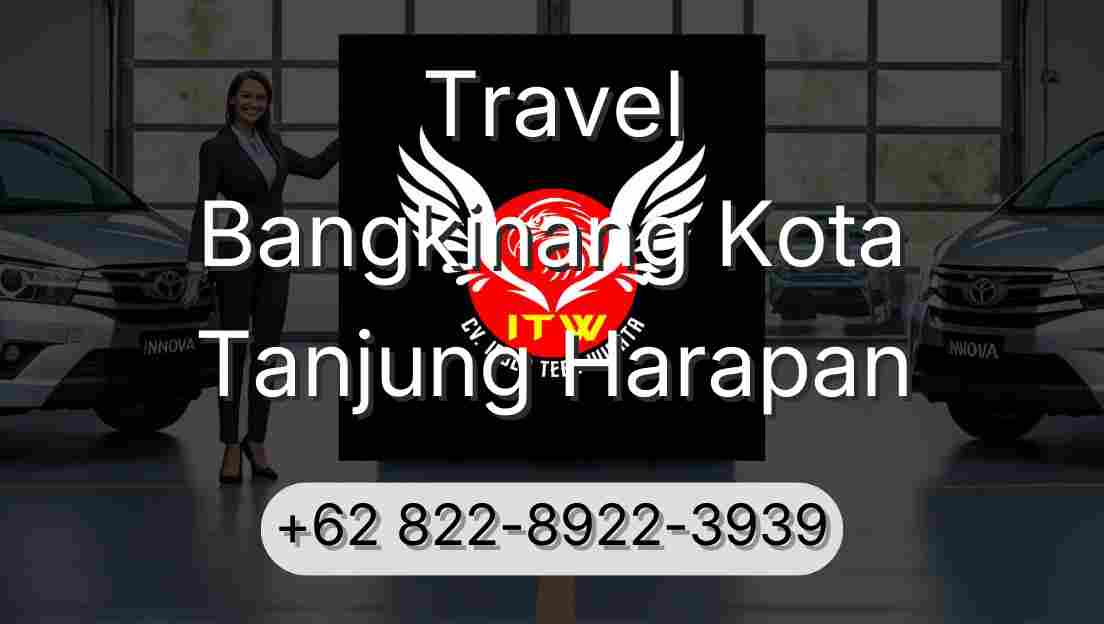 Travel Bangkinang Kota Tanjung Harapan
