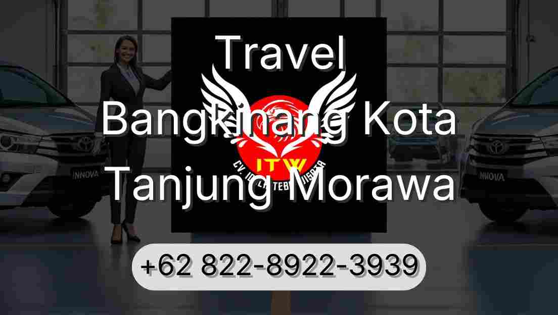 Travel Bangkinang Kota Tanjung Morawa