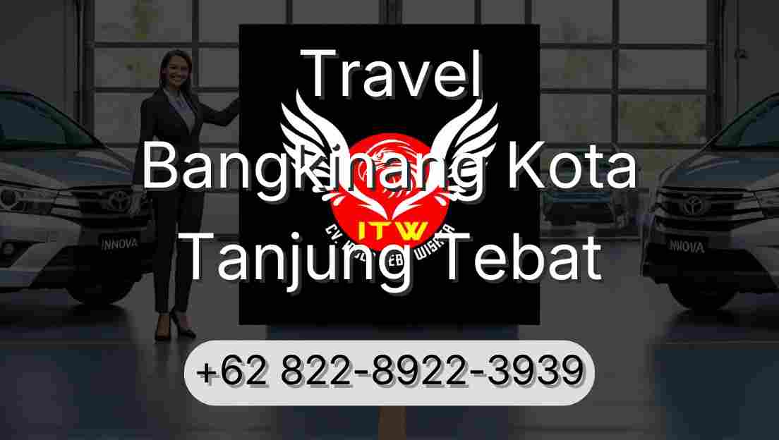Travel Bangkinang Kota Tanjung Tebat
