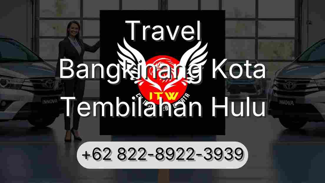 Travel Bangkinang Kota Tembilahan Hulu
