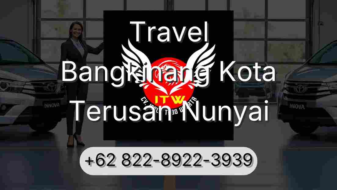 Travel Bangkinang Kota Terusan Nunyai