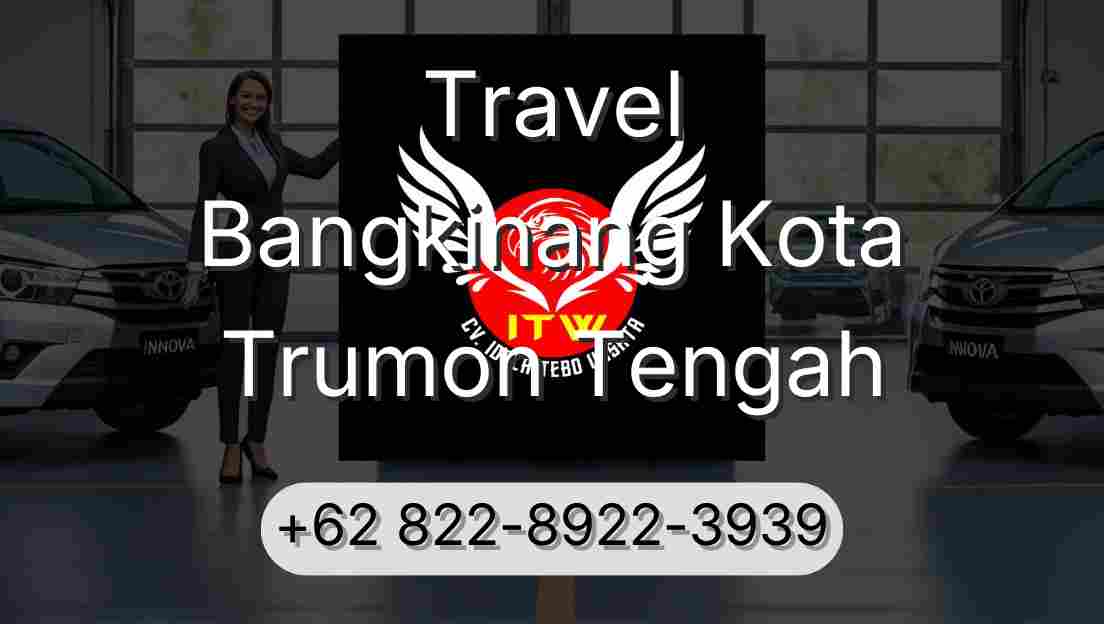 Travel Bangkinang Kota Trumon Tengah